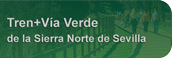 Tren+Va Verde de la Sierra Norte de Sevilla